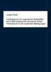 Verflüssigung von organischen Reststoffen durch Mikroorganismen bei extrem hohen Temperaturen unter anaeroben Bedingungen