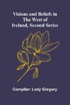 Visions and Beliefs in the West of Ireland, Second Series