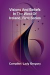 Visions and Beliefs in the West of Ireland, First Series