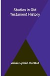 Studies in Old Testament History