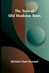 The Yarn of Old Harbour Town