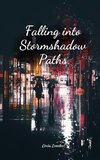 Falling into Stormshadow Paths