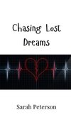 Chasing Lost Dreams