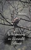 Whispering in Stormlit Silence