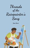 Threads of the Rainpainter's Song