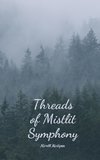 Threads of Mistlit Symphony