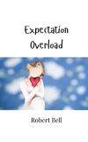 Expectation Overload