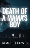 Death of a Mama's Boy