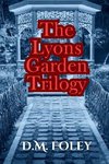 The Lyons Garden Trilogy