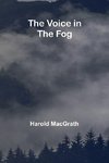 The Voice in the Fog