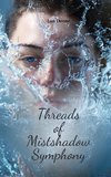 Threads of Mistshadow Symphony