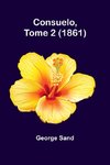 Consuelo, Tome 2 (1861)