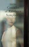 Cascades of Rainborn Symphony