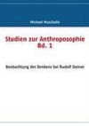 Studien zur Anthroposophie Bd. 1