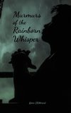 Murmurs of the Rainborn Whisper