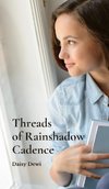 Threads of Rainshadow Cadence