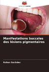 Manifestations buccales des lésions pigmentaires