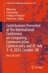 Contributions Presented at The International Conference on Computing, Communication, Cybersecurity and AI, July 3-4, 2024, London, UK