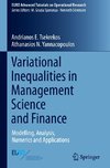 Variational Inequalities in Management Science and Finance