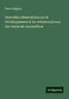 Nouvelles observations sur le développement & les métamorphoses des ténias de mammifères