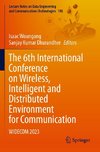 The 6th International Conference on Wireless, Intelligent and Distributed Environment for Communication