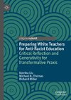 Preparing White Teachers for Anti-Racist Education