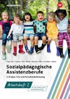 Sozialpädagogische Assistenzberufe in Krippe, Kita und Schulkindbetreuung. Arbeitsheft 2