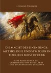 Die Macht des Einen Rings:  Mythologie und Symbolik  in Tolkiens Meisterwerk