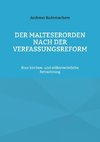 Der Malteserorden nach der Verfassungsreform