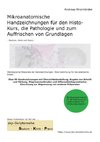 Mikroanatomische Handzeichnungen für den Histo-Kurs, die Pathologie und zum Auffrischen von Grundlagen