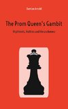 The Prom Queen's Gambit