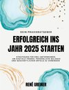 Erfolgreich ins Jahr 2025 starten