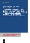 Zukunft der Arbeit: New Work und agile Arbeitsformen