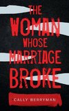 The Woman Whose Marriage Broke