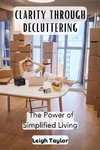 Clarity Through Decluttering