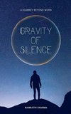 Gravity of  Silence