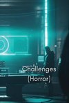 Challenges (Horror)