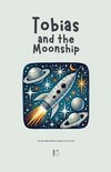 Tobias and the Moonship And Other Bilingual Danish-English Stories for Kids