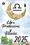 Libra Predicciones y Rituales 2025