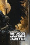 The Judges Awakening (Fantasy)