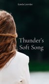 Thunder's Soft Song