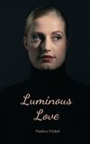 Luminous Love