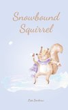 Snowbound Squirrel