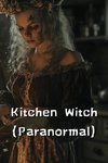 Kitchen Witch (Paranormal)