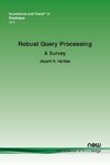 Robust Query Processing