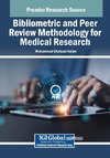 Bibliometric and Peer Review Methodology for Medical Research