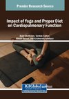 Impact of Yoga and Proper Diet on Cardiopulmonary Function