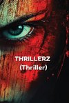 THRILLERZ (Thriller)