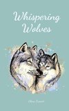 Whispering Wolves