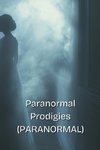 Paranormal Prodigies  (PARANORMAL)